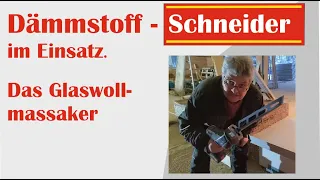 Dämmstoffschneider im Einsatz. Das Glaswollmassaker. So schneiden Sie richtig Ihre Glaswolle ohne M.