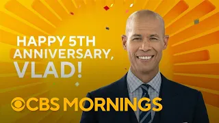 "CBS Mornings" celebrates Vlad Duthiers' 5-year anniversary on "What to Watch"