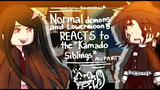 ll Normal Demons + Lowermoon 5 reacts to "The Kamado Siblings" ll