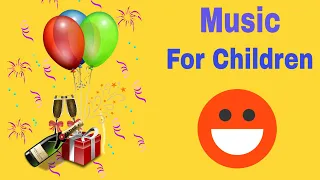 Music For Kids   60 Mins Happy Music For Playtime   Playtime Songs For Kids & Toddlers