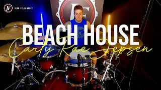 Carly Rae Jepsen - Beach House (Drum Cover) JF Nolet