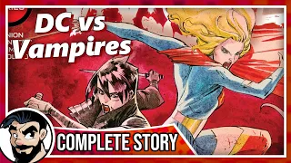 "The Lost Vampire Nation of Gotham" - DC Vs Vampires Complete Story PT7