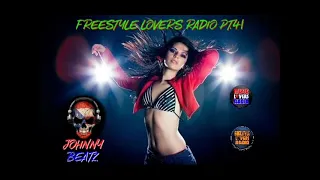 Johnny Beatz - Freestyle Lovers Radio Pt.41
