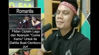 [Romantis] Fildan Ciptain Lagu & Nyanyiin "Cuma Kamu" Untuk Iis Dahlia Buat Cemburu Juri | Reaction