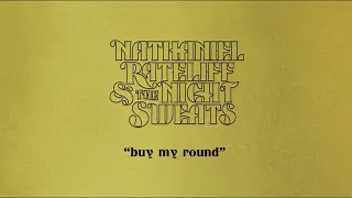 Nathaniel Rateliff & The Night Sweats - "Buy My Round" (Official Audio)