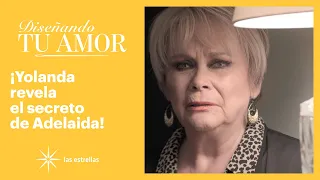 Diseñando tu amor: ¡Adelaida culpa a Yolanda de su desgracia! | C-68 1/3