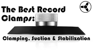 The Best Record Clamps: clamping, suction & stabilization