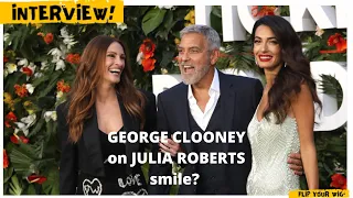 GEORGE CLOONEY ON JULIA ROBERTS FAMOUS SMILE!