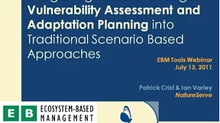 Vulnerability Assessment and Adaptation Planning into Traditional Scenario Based Approaches