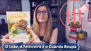 O Leão, A Feiticeira e O Guarda roupa (CS Lewis) | Tatiana Feltrin