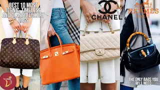 10 *GREAT LUXURY HANDBAGS* To Consider Worth Buying| (MOST ICONIC)