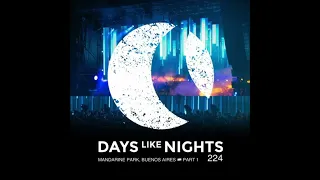 Eelke Kleijn - DAYS like NIGHTS 224 - Live at Mandarine Park, Buenos Aires, Argentina, Part 1