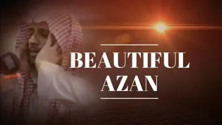 Most Beautiful Azan  By Sheikh Abdullah Al Zaili Azan Meaning In English