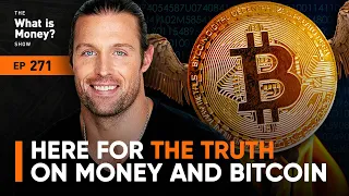 Here for the Truth on Money and Bitcoin with Robert Breedlove (WiM271)