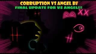 FnF Corruption VS Angel BF FINAL UPDATE 2.0!!!!! |Corruption VS Angel BF Season 1 FULL Video 2/3