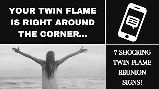 7 SHOCKING Signs of Twin Flame Reunion! When this happens your twin flames reunion is coming fast...