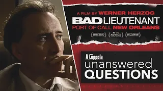 Bad Lieutenant: Port of Call New Orleans 2009 - Unanswered Questions | A "Coppola" Questions