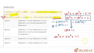 Statement -1: cos^(7) x + sin^(4) x = 1 has only two nonzero solutions in theinteval (-pi, pi) S...