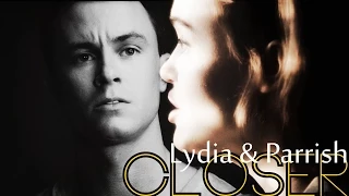 Lydia & Parrish | Closer [TFC]