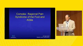 2022 02 Complex regional pain syndrome of the foot & ankle — Dr Todd Gothelf