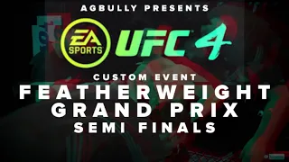 EA UFC 4 - Custom Tournament - Featherweight Gran Prix - Semi Finals (CPU vs CPU)