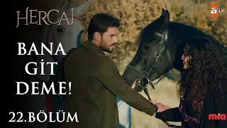 Miran’ın Reyyan’ı inandırma çabaları! - Hercai 22.Bölüm