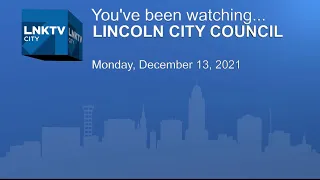 Lincoln City Council Meeting 12-13-2021