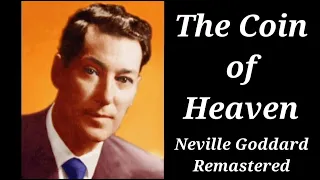 The Coin of Heaven | Neville Goddard Remastered Lecture