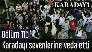 Karadayı 115.Bölüm Final | Karadayı ekibi sevenlerine böyle veda etti