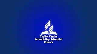 Sabbath Worship Worship | Capitol Center Seventh-Day Adventist Church
