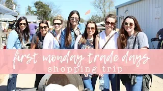 First Monday Trade Days Shopping Trip!