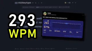 FORMER WR - Typing 293 WPM for 15 SECONDS (Monkeytype)