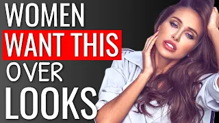 7 Traits Women Want In A Man Over Looks
