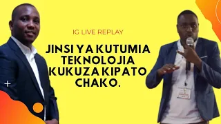 LIVE_JINSI YA KUTUMIA TEKNOLOJIA KUKUZA KIPATO CHAKO.