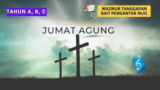 Jumat Agung - Mazmur Tanggapan & Bait Pengantar Injil (PS. 820 & PS. 966)