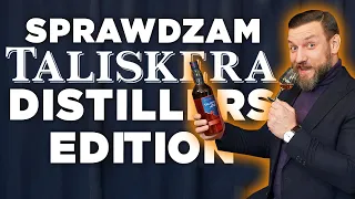 Sprawdzam jak smakuje Talisker Distiller's Edition 2022?