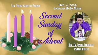 Dec. 4, 2022 / Rosary and 9:00am  Holy Mass on the 2nd Sunday of Advent with Fr. Jason Laguerta