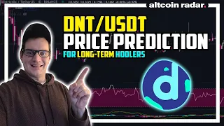 DNT Price Prediction: Long-Term Prediction (Honest Opinion)