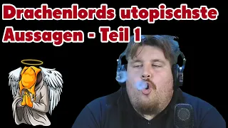 Drachenlords utopischste Aussagen - Teil 1