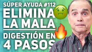 SÚPER AYUDA #112  Elimina La Mala Digestión En 4 Pasos