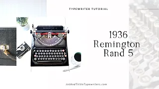 1936 Remington Rand 5 | Typewriter Demo