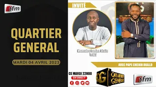 TFM LIVE : Quartier Général du 04 Avril 2023 avec Pape Cheikh Diallo