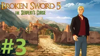 Broken Sword 5: The Serpent's Curse Walkthrough part 3