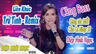 LIÊN KHÚC NẶNG LÒNG BOLERO REMIX NGHE KHÔNG DỪNG LẠI ĐƯỢC | DIỆP HOÀI NGỌC