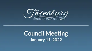 City of Twinsburg Council Meeting - January 11, 2022