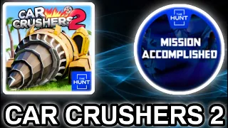 How to COMPLETE the HUNT in CAR CRUSHERS 2