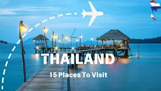 Thailand Unveiled  Top 15 Must Visit Places | Travel Guide