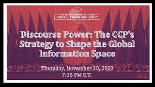 Discourse Power: The CCP's Strategy to Shape the Global Information Space