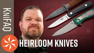 KnifeCenter FAQ #63: Heirloom Knives? + Cheap High-End Steels, Most Collectible Knives
