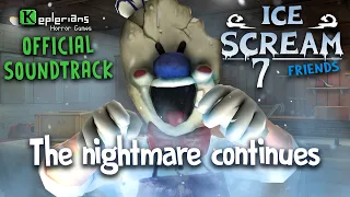 ICE SCREAM 7 OFFICIAL SOUNDTRACK | The nightmare continues | Keplerians MUSIC 🎶